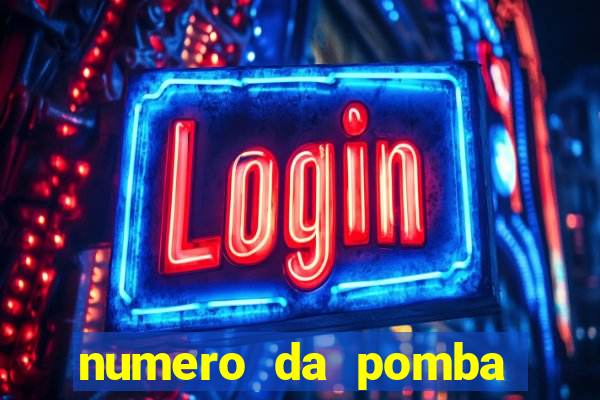 numero da pomba jogo do bicho